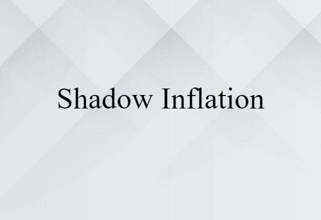 shadow inflation