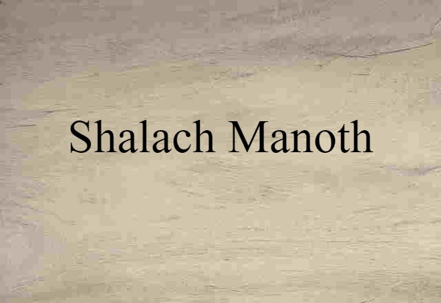 shalach manoth