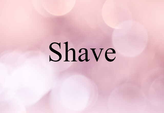 shave