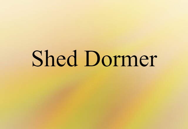 shed dormer