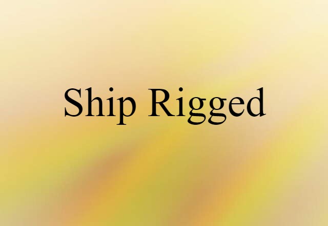 ship rigged