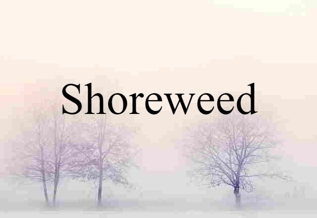 shoreweed