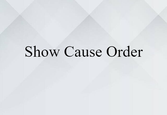 show cause order