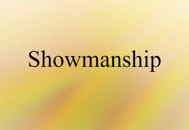 showmanship