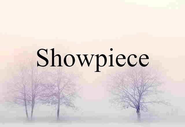 showpiece