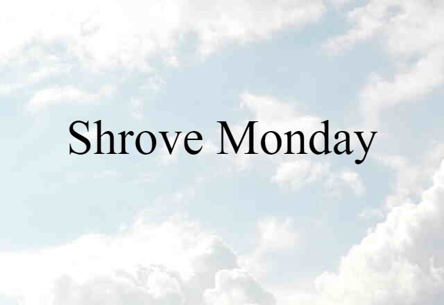 Shrove Monday