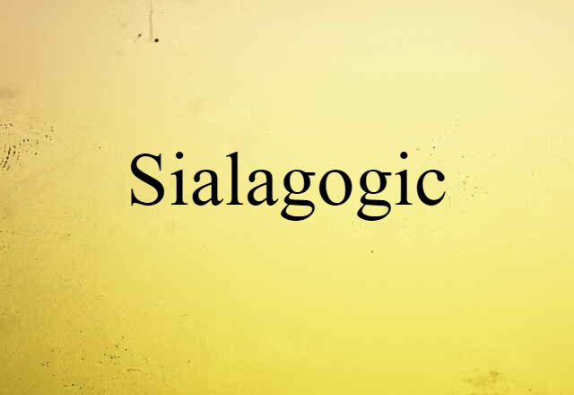 sialagogic