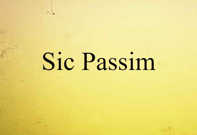 sic passim