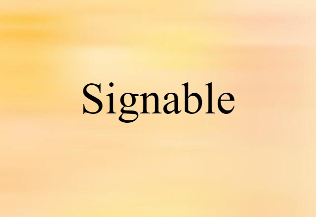 signable