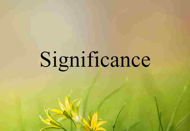 significance