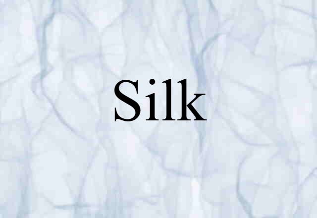 silk