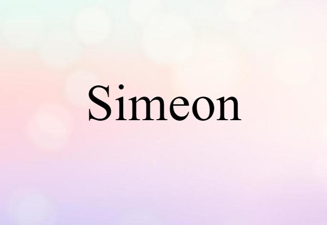 Simeon (noun) Definition, Meaning & Examples