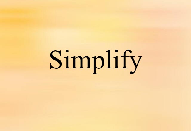 simplify