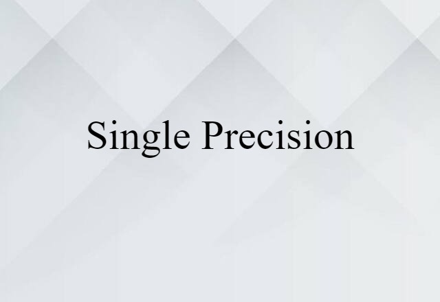 single precision