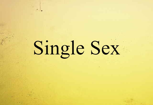 single sex