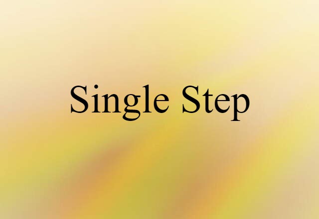 single step