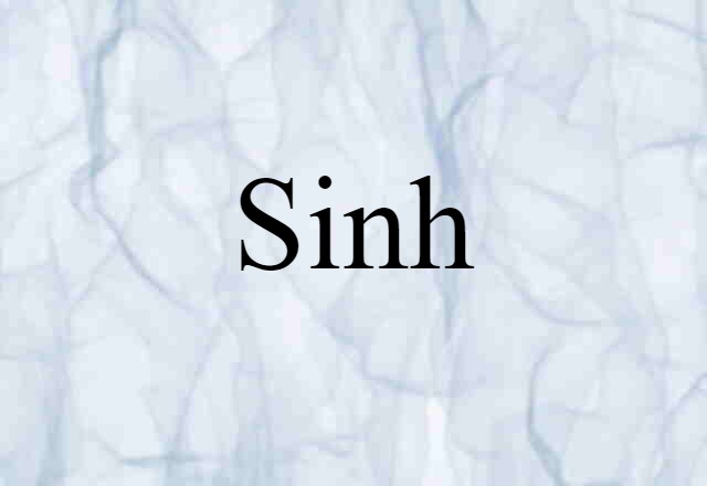 Sinh (noun) Definition, Meaning & Examples