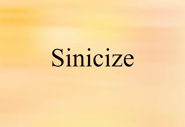 Sinicize