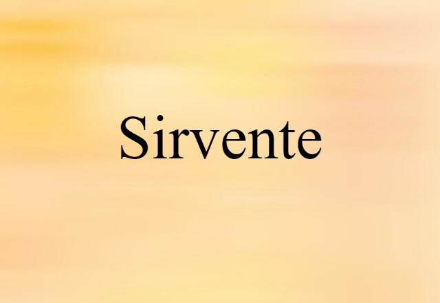 Sirvente (noun) Definition, Meaning & Examples