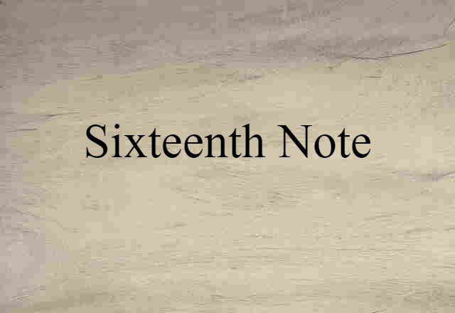 sixteenth note