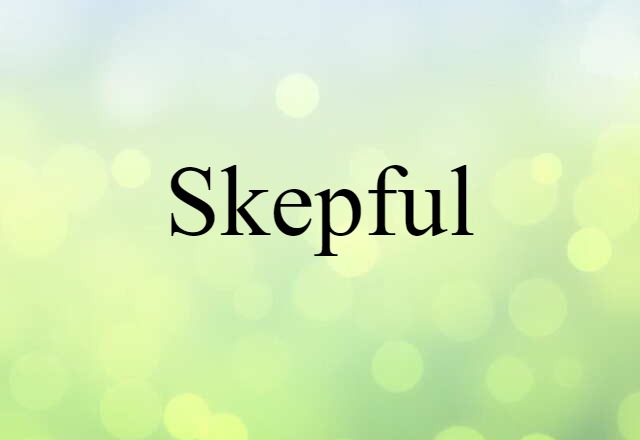 skepful