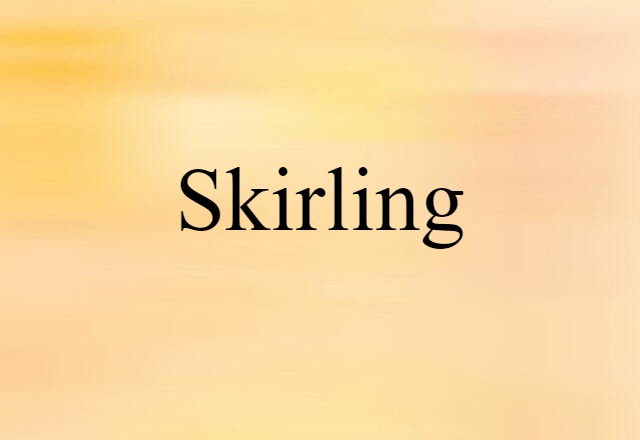 skirling