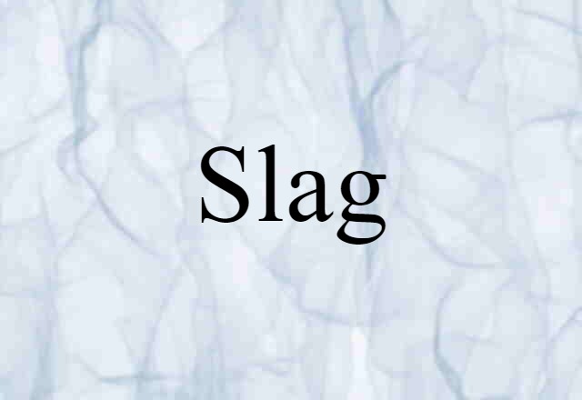 slag