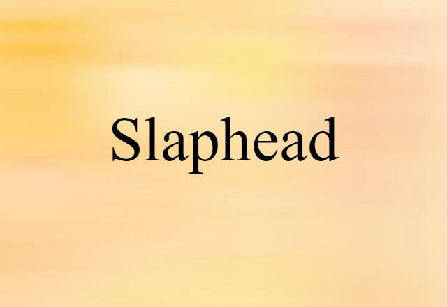 slaphead