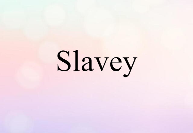 slavey