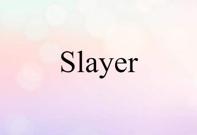 slayer