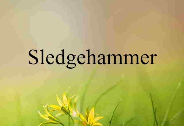 sledgehammer