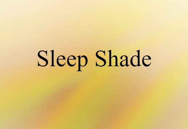 sleep shade