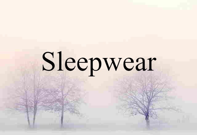 sleepwear