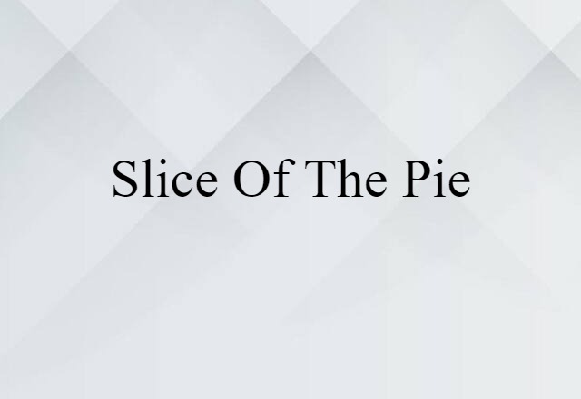 slice of the pie