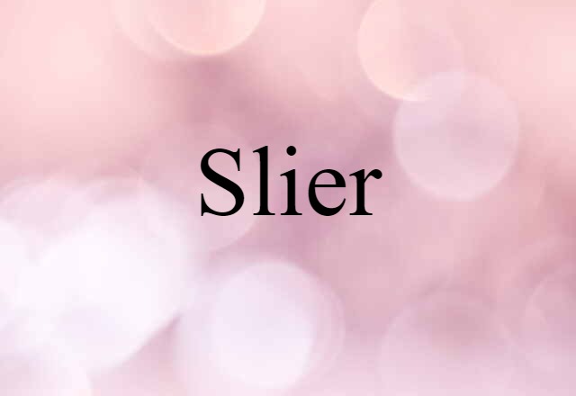 slier