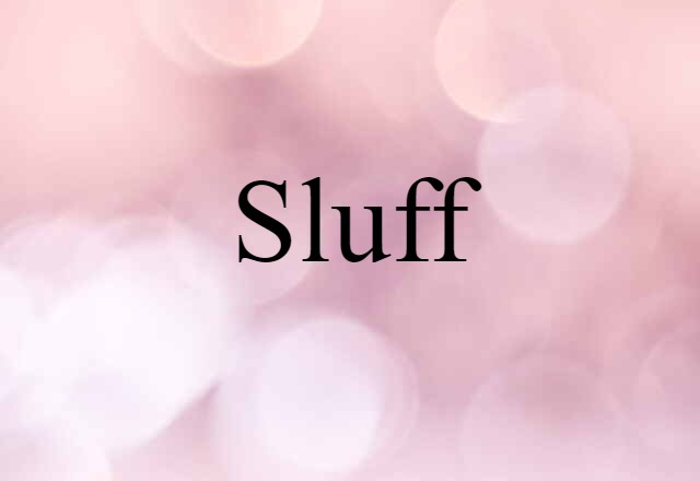 sluff