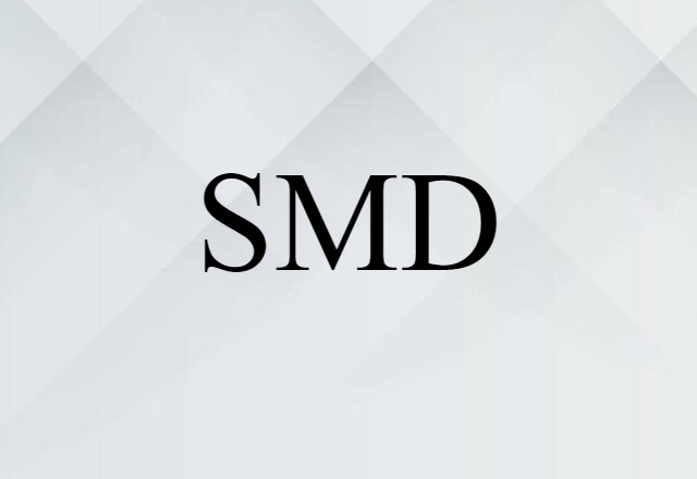 SMD (noun) Definition, Meaning & Examples