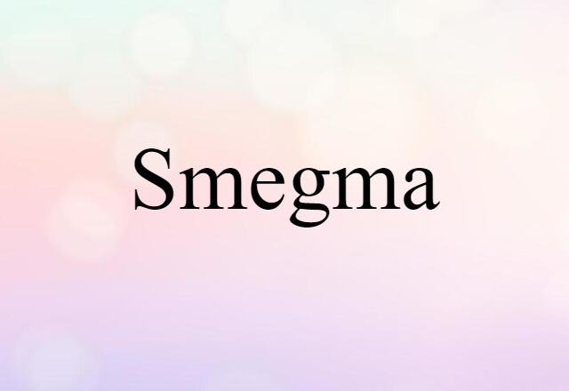 smegma