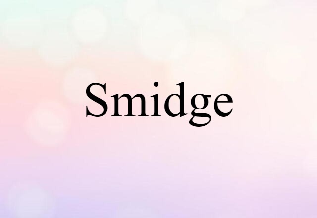 smidge