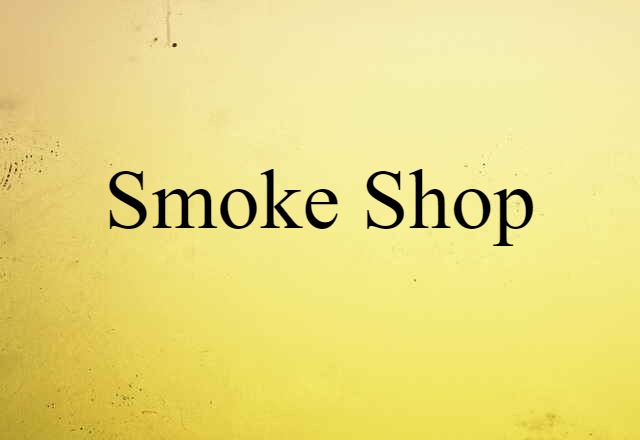 smoke shop