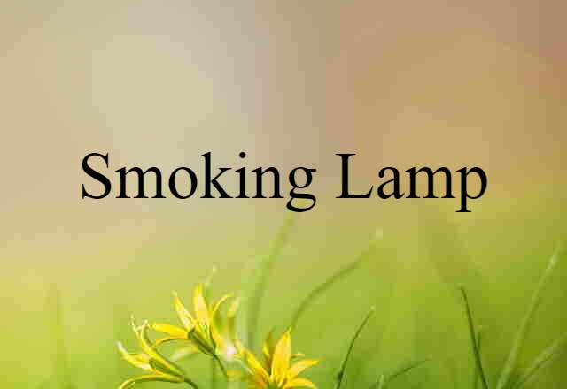 smoking lamp