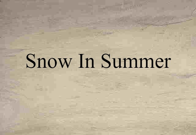 snow-in-summer