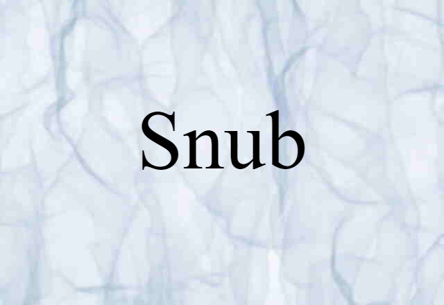 snub