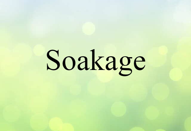 soakage