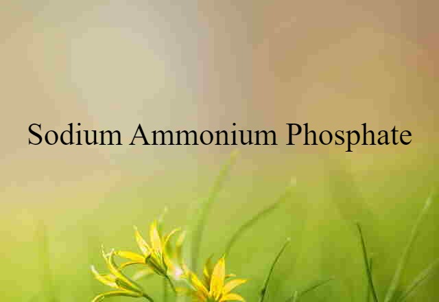 sodium ammonium phosphate