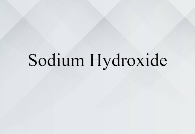 sodium hydroxide