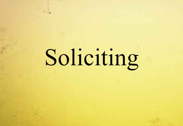 soliciting