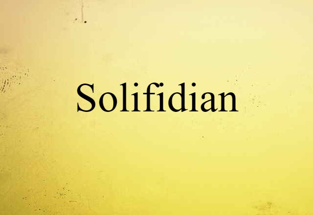 solifidian