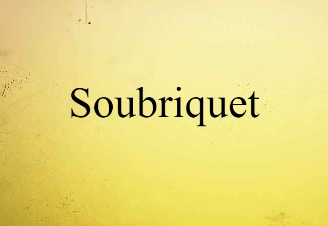 soubriquet