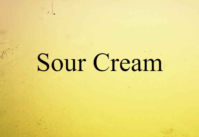 sour cream